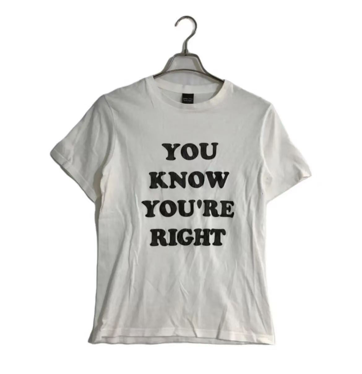 Number Nine YOU KNOW YOU‘RE RIGHT Tee